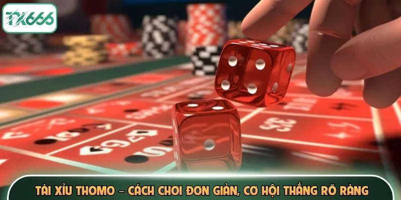 Tài Xỉu Thomo