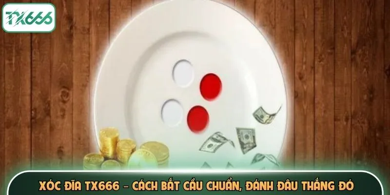 Xóc Đĩa TX666